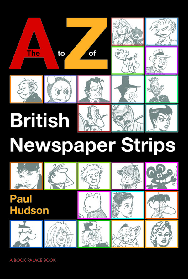 The A to Z of British Newspaper Strips (Limited Edition) art by Comic Strip Books at The Illustration Art Gallery