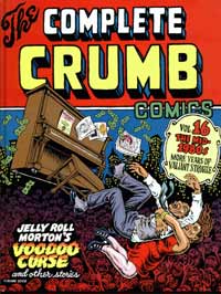The Complete Crumb Comics Vol 16 The Mid 1980s More Years of Valiant Struggle